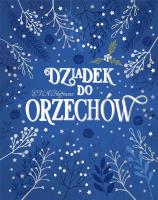 Dziadek do orzechów. Autor: Hoffmann E.T.A.. SmakLiter.pl Okładka książki Dziadek do orzechów