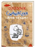 Dziennik cwaniaczka. Zrób to sam!. Autor: Jeff Kinney, Joanna Wajs. SmakLiter.pl Okładka książki Dziennik cwaniaczka. Zrób to sam!