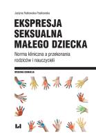 Okładka książki Ekspresja seksualna małego dziecka