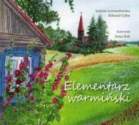 Elementarz warmiński. Autor: Lewandowska-Malec Izabela, Edward Cyfus. SmakLiter.pl Okładka książki Elementarz warmiński