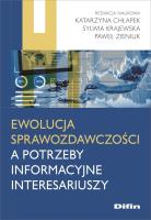 Ewolucja sprawozdawczości a potrzeby infor. .... Autor: Chłapek Katarzyna, Sylwia Krajewska, Zieniuk Paweł. SmakLiter.pl Okładka książki Ewolucja sprawozdawczości a potrzeby infor. ...