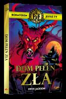 Fighting Fantasy. Dom pełen zła. Autor: Jackson Steve. SmakLiter.pl Okładka książki Fighting Fantasy. Dom pełen zła