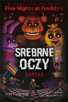 Five Nights At Freddy's. Srebrne oczy. Autor: Scott Cawthon. SmakLiter.pl Okładka książki Five Nights At Freddy's. Srebrne oczy