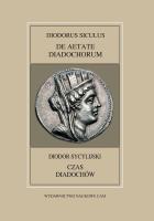 Okładka książki Fontes Historiae Antiquae XLVIII: Diodorus Siculus, De Aetate Diadochrum