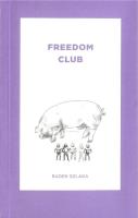 Freedom Club. Autor: SZLAGA RADEK. SmakLiter.pl Okładka książki Freedom Club