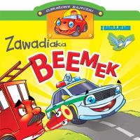 Okładka książki Garażowe bajeczki. Zawadiaka Beemek