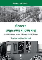 Okładka książki Geneza wyprawy kijowskiej Józef Piłsudski wobec Ukrainy do 1920 roku