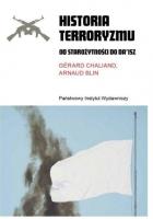 Historia terroryzmu. Od starożytności do Daisz. Autor: Opracowanie zbiorowe. SmakLiter.pl Okładka książki Historia terroryzmu. Od starożytności do Daisz