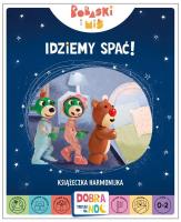 Idziemy spać! Bobaski i Miś. Dobranoc, Trefliki na noc. Książeczka harmonijka. Autor: Opracowanie zbiorowe. SmakLiter.pl Okładka książki Idziemy spać! Bobaski i Miś. Dobranoc, Trefliki na noc. Książeczka harmonijka
