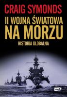 II Wojna Światowa na morzu. Autor: Craig Symonds. SmakLiter.pl Okładka książki II Wojna Światowa na morzu