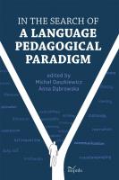 In the search of a language pedagogical paradigm. Autor: Daszkiewicz Michał, Beata Anna Dąbrowska. SmakLiter.pl Okładka książki In the search of a language pedagogical paradigm