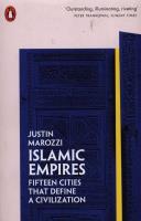 Islamic Empires. Autor: Justin Marozzi. SmakLiter.pl Okładka książki Islamic Empires