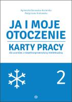 Ja i moje otoczenie Cz.2. Autor: Agnieszka Borowska-Kociemba, Małgorzata Krukowska. SmakLiter.pl Okładka książki Ja i moje otoczenie Cz.2