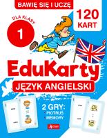 Język angielski dla klasy 1. EduKarty. Autor: Paszylk Bartłomiej. SmakLiter.pl Okładka książki Język angielski dla klasy 1. EduKarty