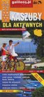 Kaszuby dla aktywnych. Mapa turystyczna 1:100 000. Autor: Opracowanie zbiorowe. SmakLiter.pl Okładka książki Kaszuby dla aktywnych. Mapa turystyczna 1:100 000