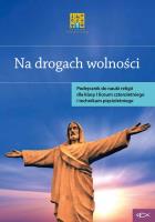 Katechizm LO 1 Na drogach wolności. Autor:   Praca zbiorowa. SmakLiter.pl Okładka książki Katechizm LO 1 Na drogach wolności