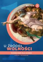 Katechizm LO 1 U źródeł wolności podr. w.2020 ŚBM. Autor: ks. Tadeusz Panuś, ks. Andrzej Kielian. SmakLiter.pl Okładka książki Katechizm LO 1 U źródeł wolności podr. w.2020 ŚBM