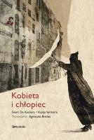 Kobieta i chłopiec. Autor: Geert De Krockere, Kaatje Vermeire. SmakLiter.pl Okładka książki Kobieta i chłopiec
