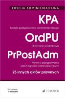 Kodeks postępowania administracyjnego. Ordynacja podatkowa. Prawo o postępowaniu przed sądami administracyjnymi. 25 innych aktów prawnych. Edycja administracyjna wyd. 32. Autor: Opracowanie zbiorowe. SmakLiter.pl Okładka książki Kodeks postępowania administracyjnego. Ordynacja podatkowa. Prawo o postępowaniu przed sądami administracyjnymi. 25 innych aktów prawnych. Edycja administracyjna wyd. 32