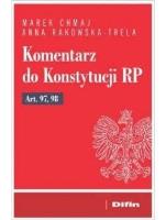 Okładka książki Komentarz do Konstytucji RP Art. 97, 98