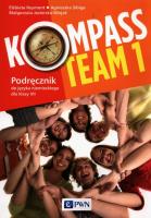 Kompass Team 1 Podręcznik do języka niemieckiego dla klas 7-8. Autor: Reymont Elżbieta, Sibiga Agnieszka, Jezierska-Wiejak Małgorzata. SmakLiter.pl Okładka książki Kompass Team 1 Podręcznik do języka niemieckiego dla klas 7-8