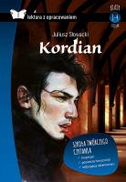 Kordian. Lektura z opracowaniem. Autor: Juliusz Słowacki. SmakLiter.pl Okładka książki Kordian. Lektura z opracowaniem