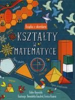 Kształty w matematyce. Książka z okienkami. Autor: Eddie Reynolds. SmakLiter.pl Okładka książki Kształty w matematyce. Książka z okienkami