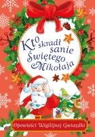 Okładka książki Kto skradł sanie Świętego Mikołaja