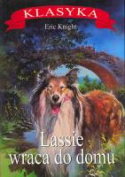 Lassie wraca do domu. Autor: Knight Eric. SmakLiter.pl Okładka książki Lassie wraca do domu