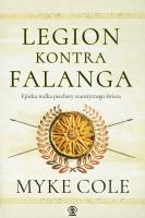 Legion kontra falanga. Autor: Myke Cole. SmakLiter.pl Okładka książki Legion kontra falanga
