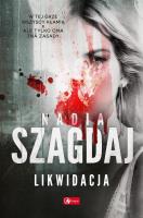 Likwidacja. Autor: Szagdaj Nadia. SmakLiter.pl Okładka książki Likwidacja