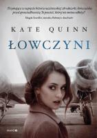 Łowczyni. Autor: Quinn Kate. SmakLiter.pl Okładka książki Łowczyni