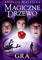 Magiczne Drzewo. Gra. Autor: Andrzej Maleszka. SmakLiter.pl Okładka książki Magiczne Drzewo. Gra