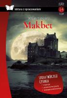 Makbet. Lektura z opracowaniem. Autor: William Szekspir. SmakLiter.pl Okładka książki Makbet. Lektura z opracowaniem