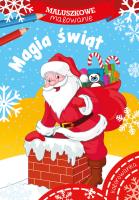 Maluszkowe malowanie. Magia świąt. Autor: WYDAWNICTWO SKRZAT. SmakLiter.pl Okładka książki Maluszkowe malowanie. Magia świąt