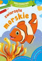 Maluszkowe malowanie. Zwierzęta morskie. Autor: Opracowanie zbiorowe. SmakLiter.pl Okładka książki Maluszkowe malowanie. Zwierzęta morskie