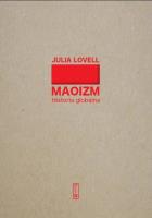 Maoizm. Historia globalna. Autor: Lovell Julia. SmakLiter.pl Okładka książki Maoizm. Historia globalna