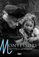 Okładka książki Maria Montessori. Historia aktualna
