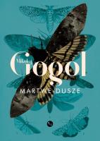 Martwe dusze. Autor: Mikołaj Gogol. SmakLiter.pl Okładka książki Martwe dusze