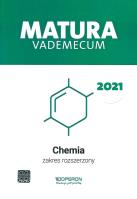 Matura 2021 Chemia Vademecum zakres rozszerzony. Autor: Jacewicz Dagmara, Zdrowowicz Magdalena, Żamojć Krzysztof. SmakLiter.pl Okładka książki Matura 2021 Chemia Vademecum zakres rozszerzony