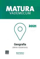 Matura 2021 Geografia Vademecum zakres rozszerzony. Autor: Stasiak Janusz, Zaniewicz Zbigniew. SmakLiter.pl Okładka książki Matura 2021 Geografia Vademecum zakres rozszerzony