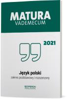 Matura 2021 Język polski Vademecum zakres podstawowy i rozszerzony. Autor: Dominik-Stawicka Donata. SmakLiter.pl Okładka książki Matura 2021 Język polski Vademecum zakres podstawowy i rozszerzony