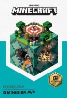 Minecraft. Podręcznik minigier PvP. Autor:   Praca zbiorowa. SmakLiter.pl Okładka książki Minecraft. Podręcznik minigier PvP