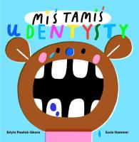 Miś Tamiś idzie do dentysty. Autor: Edyta Pawlak-Sikora, Hammer Susie. SmakLiter.pl Okładka książki Miś Tamiś idzie do dentysty