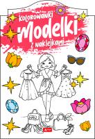 Modelki. Kolorowanka z naklejkami. Autor: Opracowanie zbiorowe. SmakLiter.pl Okładka książki Modelki. Kolorowanka z naklejkami
