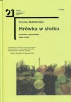 MRÓWKA W SŁOIKU DZIENNIKI CZECZEŃSKIE 1994-2004. Autor: POLINA ŻEREBCOWA. SmakLiter.pl Okładka książki MRÓWKA W SŁOIKU DZIENNIKI CZECZEŃSKIE 1994-2004
