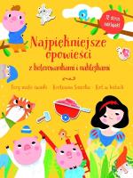 Najpiękniejsze opowieści z kolorowankami i... Autor: Opracowanie zbiorowe. SmakLiter.pl Okładka książki Najpiękniejsze opowieści z kolorowankami i..
