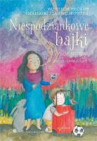 Niespodziankowe bajki Wielkie prawdy w małych opowiastkach. Autor: Prus Wojciech. SmakLiter.pl Okładka książki Niespodziankowe bajki Wielkie prawdy w małych opowiastkach