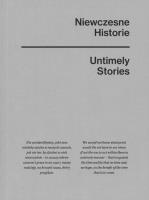 Niewczesne historie / Untimely stories. Autor: Jarosław Lubiak, Paweł Mościcki. SmakLiter.pl Okładka książki Niewczesne historie / Untimely stories