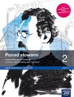 Nowe język polski era ponad słowami podręcznik klasa 2 część 2 liceum i technikum zakres podstawowy i rozszerzony 63333. Autor: Joanna Kościerzyńska, Helena Kusy, Anna Równy, Aleksandra Wróblewska. SmakLiter.pl Okładka książki Nowe język polski era ponad słowami podręcznik klasa 2 część 2 liceum i technikum zakres podstawowy i rozszerzony 63333